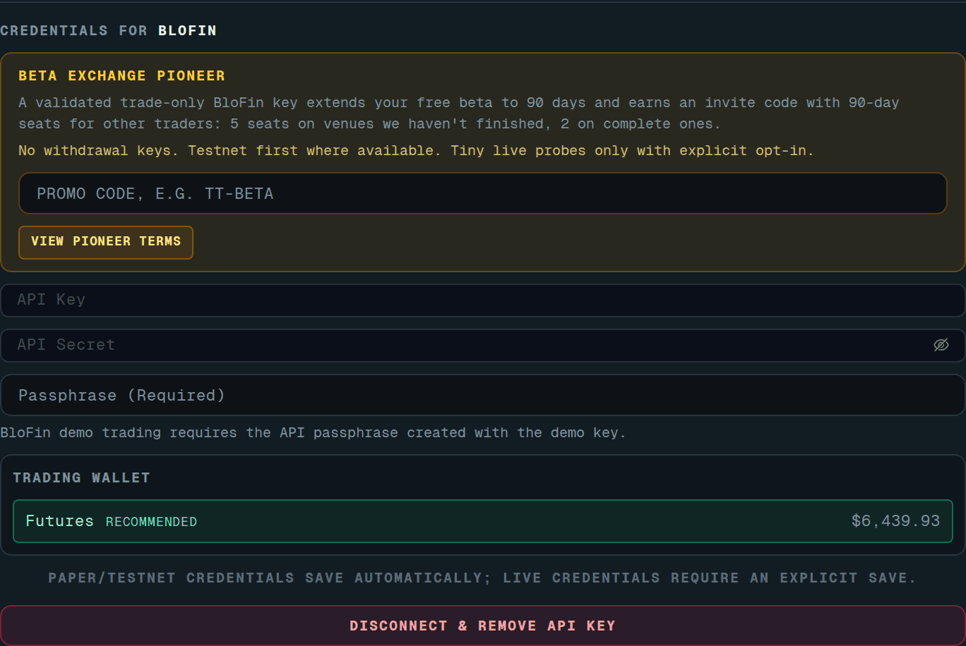 Credentials for BloFin: API key, API secret, Passphrase (Required) and the Futures trading wallet